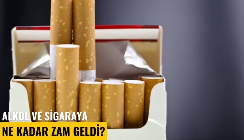 Alkol ve sigaraya ne kadar zam geldi?