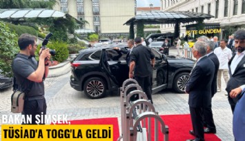 Bakan Şimşek, TÜSİAD'a Togg'la geldi