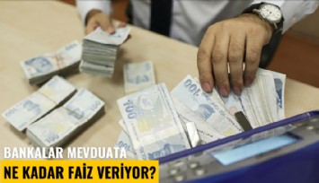 Bankalar mevduata ne kadar faiz veriyor?