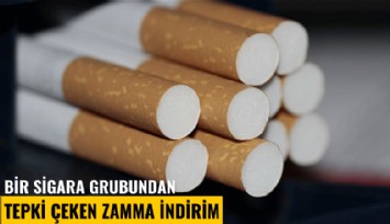 Bir sigara grubundan tepki çeken zamma indirim