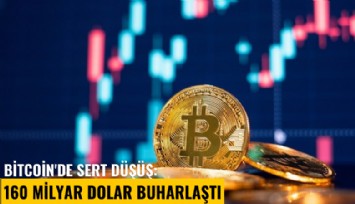 Bitcoin'de sert düşüş: 160 milyar dolar buharlaştı