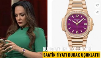 Buket Aydın'ın kolundaki saatin fiyatı dudak uçuklattı