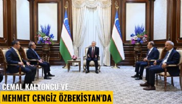 Cemal Kalyoncu ve Mehmet Cengiz Özbekistan'da