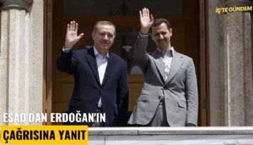 Esad'dan Erdoğan'ın çağrısına yanıt