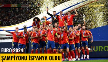 Euro 2024 şampiyonu İspanya oldu