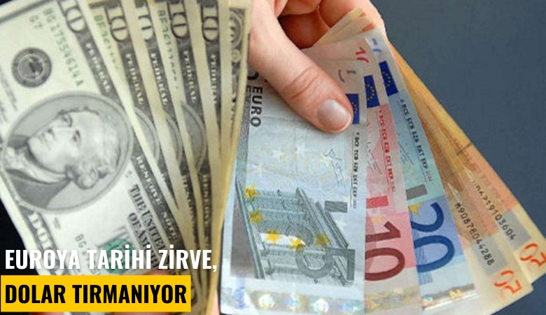 Euroya tarihi zirve, dolar tırmanıyor