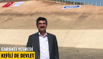 Garanti yetmedi kefili de devlet