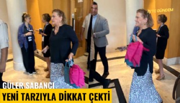 Güler Sabancı yeni tarzıyla dikkat çekti