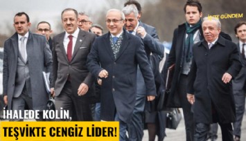 İhalede Kolin, teşvikte Cengiz lider!