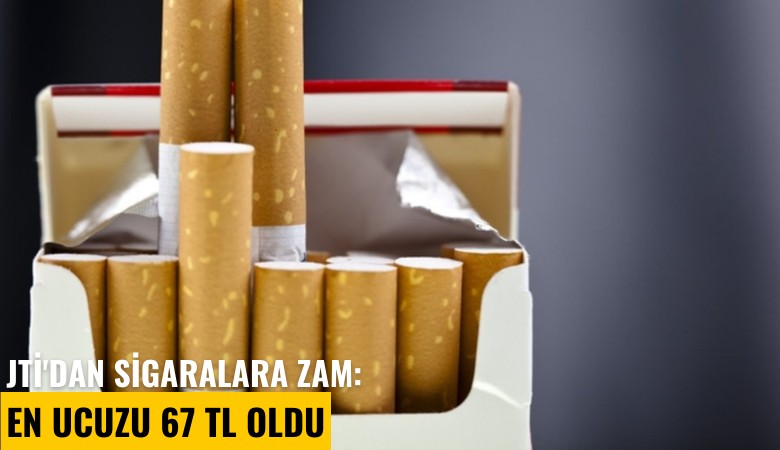 JTİ'dan sigaralara zam: En ucuzu 67 TL oldu