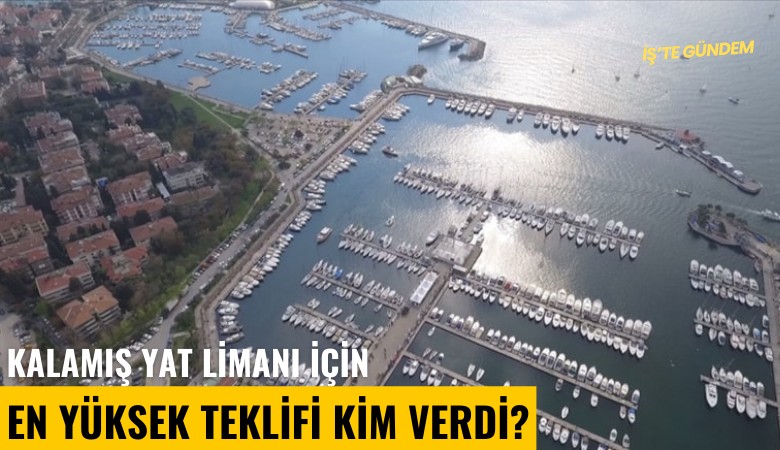 Kalamış Yat Limanı için en yüksek teklifi kim verdi?