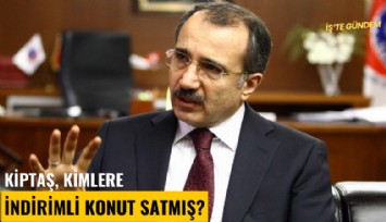 KİPTAŞ, kimlere indirimli konut satmış?