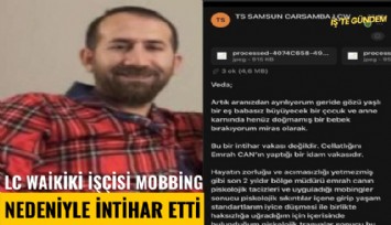 LC Waikiki işçisi mobbing nedeniyle intihar etti