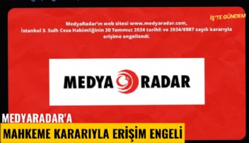 Medyaradar'a mahkeme kararıyla erişim engeli