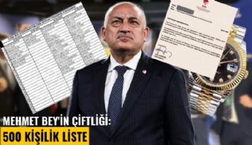 Mehmet Bey'in çiftliği: 500 kişilik liste