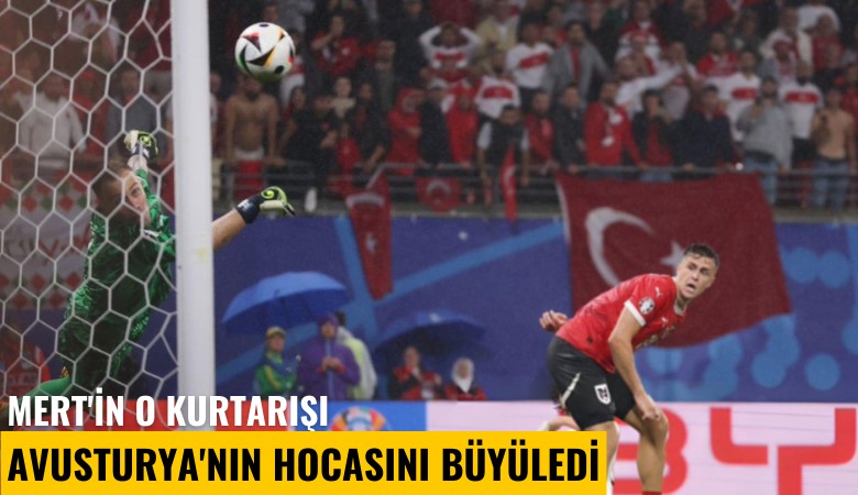 Mert'in o kurtarışı Avusturya'nın hocasını büyüledi