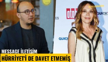 Message İletişim, Hürriyet'i de davet etmemiş