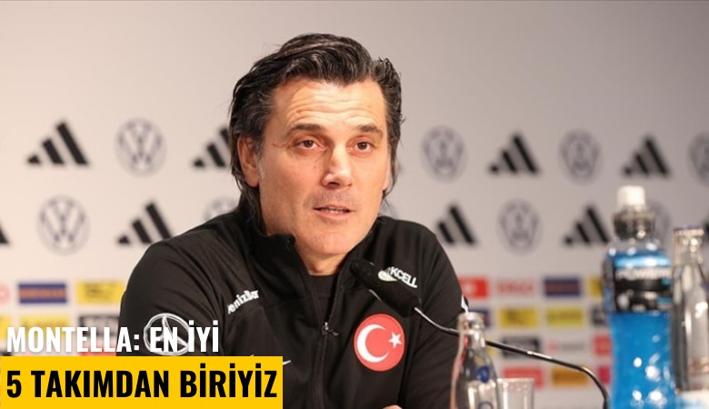 Montella: En iyi 5 takımdan biriyiz