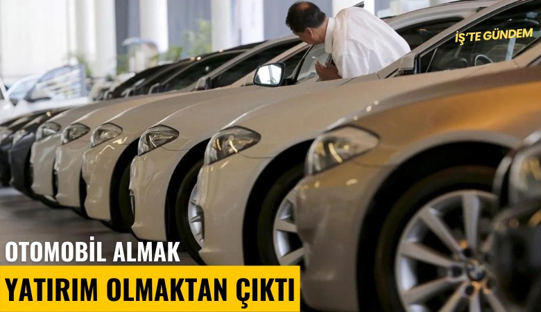 Otomobil almak yatırım olmaktan çıktı