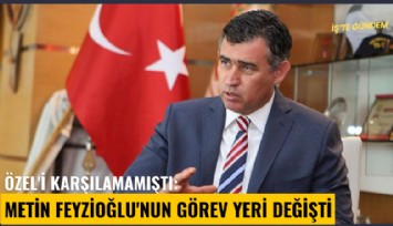 Özel'i karşılamamıştı: Metin Feyzioğlu'nun görev yeri değişti