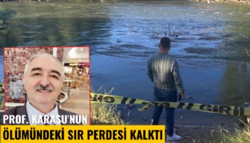 Prof. Karasu'nun ölümündeki sır perdesi kalktı