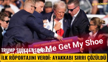 Trump suikast sonrası ilk röportajını verdi: Ayakkabı gizemi çözüldü