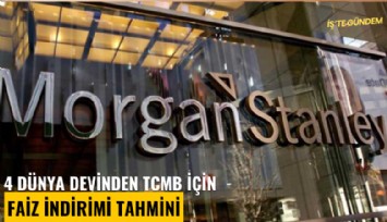 4 dünya devinden TCMB için faiz indirimi tahmini