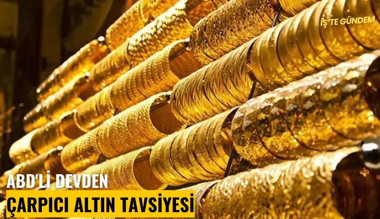 ABD'li devden çarpıcı altın tavsiyesi