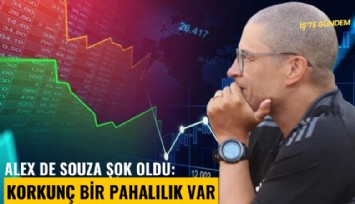 Alex de Souza şok oldu: Korkunç bir pahalılık var