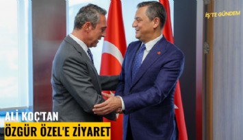 Ali Koç'tan Özgür Özel'e sürpriz ziyaret