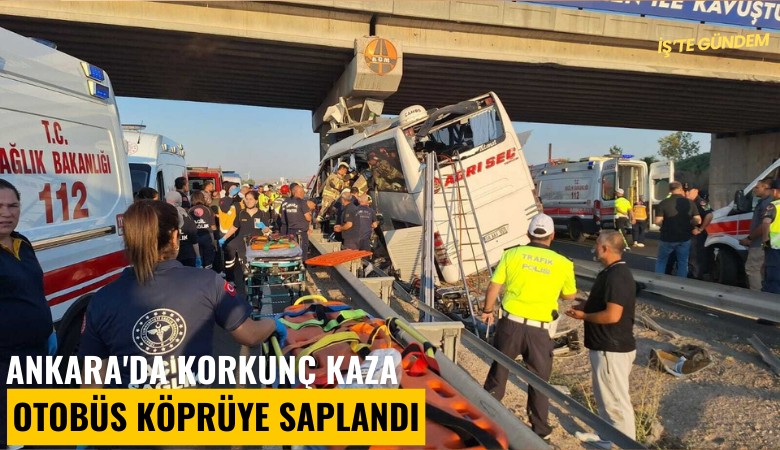 Ankara'da korkunç kaza: Otobüs köprüye saplandı