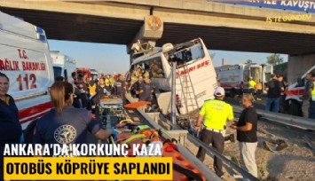 Ankara'da korkunç kaza: Otobüs köprüye saplandı