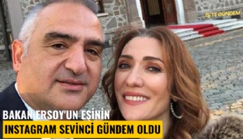 Bakan Ersoy'un eşinin Instagram sevinci gündem oldu