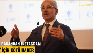 Bakandan ınstagram için kötü haber