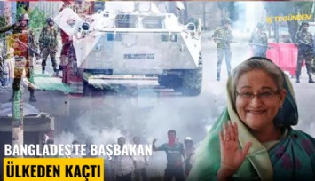 Bangladeş'te başbakan istifa etti, ülkeden kaçtı