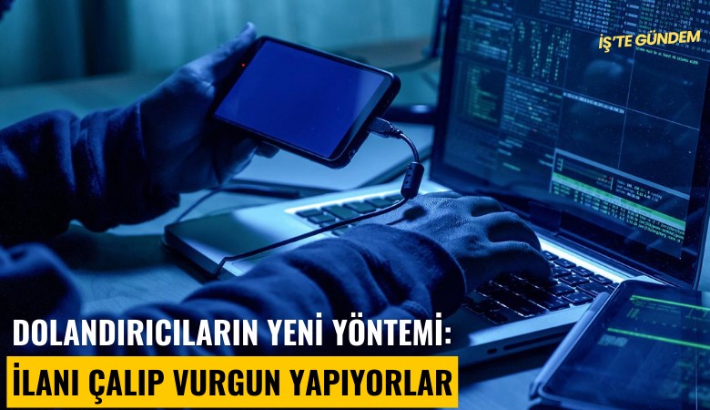 Dolandırıcıların yeni yöntemi: İlanı çalıp vurgun yapıyorlar