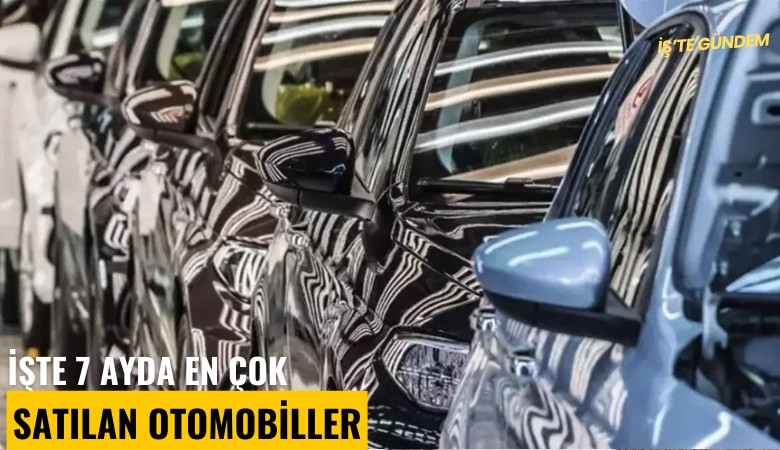 İşte 7 ayda en çok satılan otomobiller