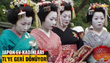 Japon ev kadınları TL'ye geri dönüyor