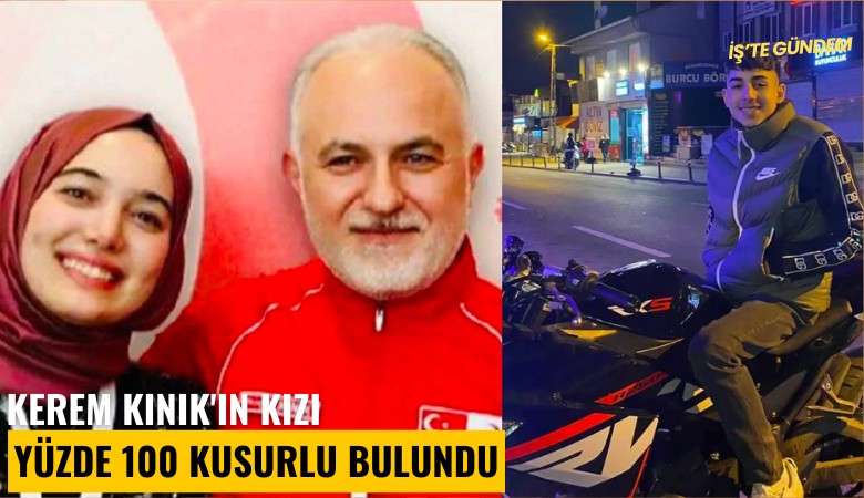 Kerem Kınık'ın kızı yüzde 100 kusurlu bulundu