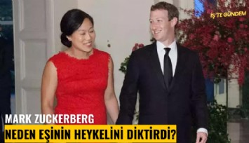 Mark Zuckerberg neden eşinin heykelini diktirdi?