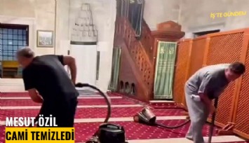 Mesut Özil cami temizledi