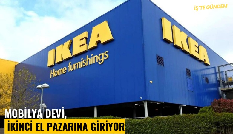 Mobilya devi, ikinci el pazarına giriyor