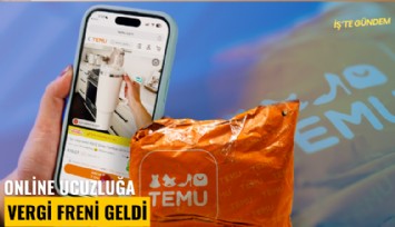 Online ucuzluğa vergi freni geldi