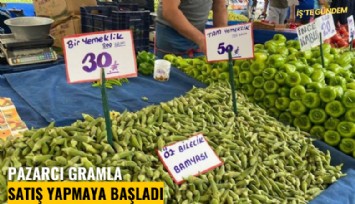 Pazarcı gramla satış yapmaya başladı