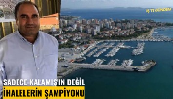 Sadece Kalamış'ın değil: İhalelerin şampiyonu