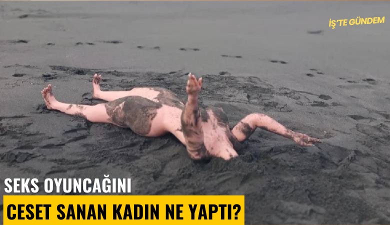 Seks oyuncağını ceset sanan kadın ne yaptı?