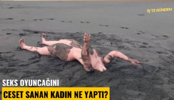 Seks oyuncağını ceset sanan kadın ne yaptı?