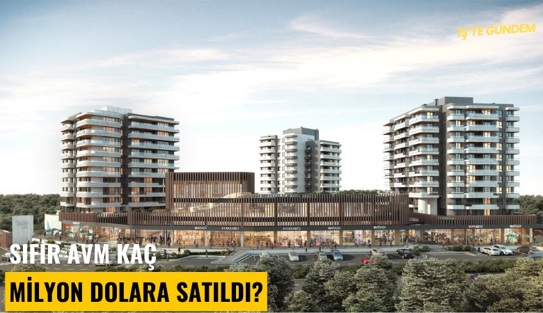 Sıfır AVM kaç milyon dolara satıldı?