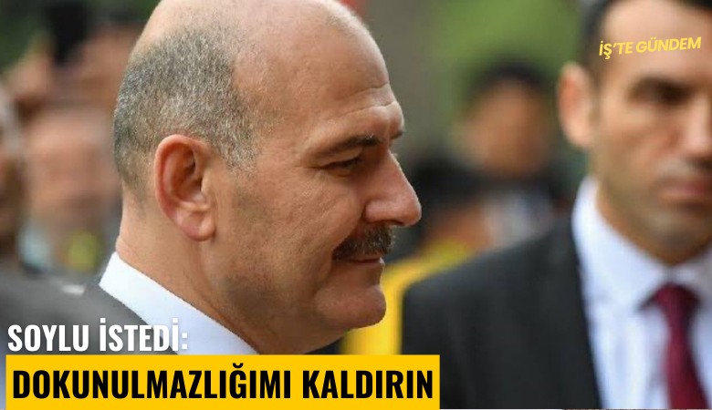 Soylu istedi: Dokunulmazlığımı kaldırın