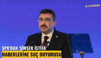 SPK'dan 'Şimşek istifa' haberlerine suç duyurusu